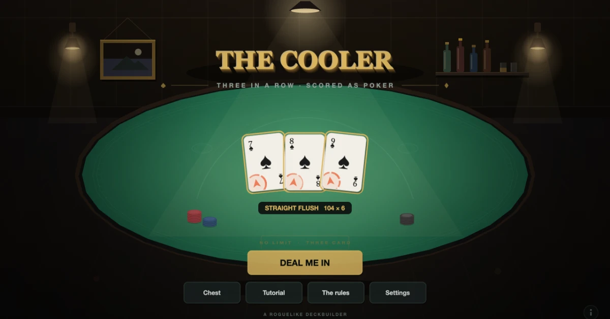 The Cooler title screen: a green felt table under a hanging lamp, dealing itself the seven, eight and nine of spades and scoring it as a straight flush worth 104 x 6